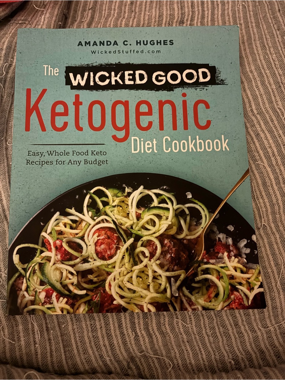 The Wicked Good Ketogenic Diet Cookbook